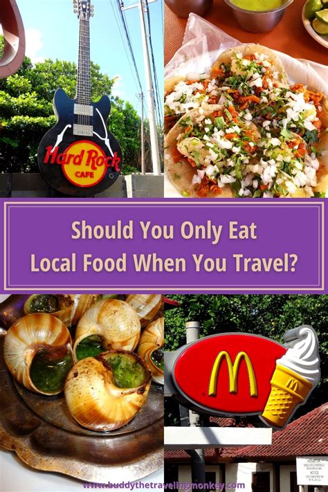 Should You Only Eat Local Food When You Travel? - Buddy The Traveling ...