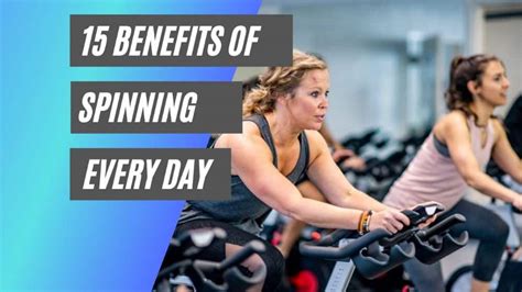 15 Surprising Benefits Of Spinning Every Day - I Tried It For 2 Weeks ...
