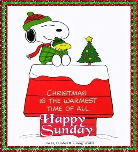 Christmas Is The Warmest Time Of All Happy Sunday Pictures, Photos, and ...