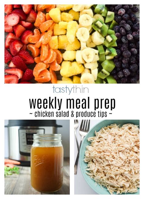 Weekly Meal Prep: Chicken Salad Recipes &amp; Produce Tips • Tastythin