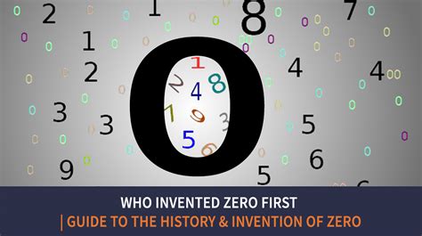 Who Invented Zero First | Guide to the History &amp; Invention of Zero
