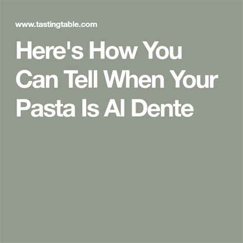 How to visually tell if pasta is perfectly al dente, not mushy?