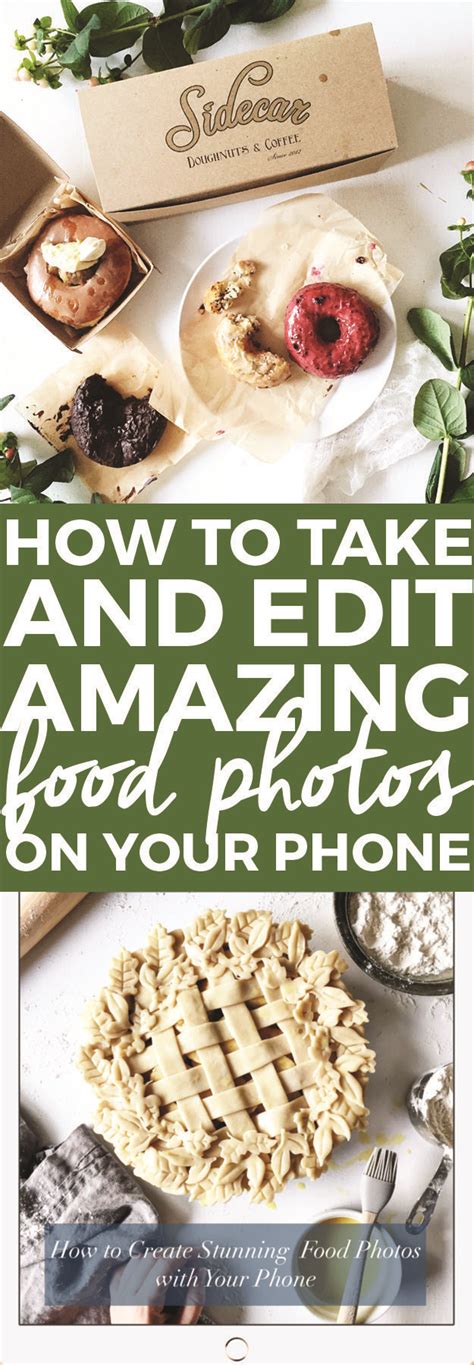 How To Take Amazing Food Photos And Edit Them On Your Phone