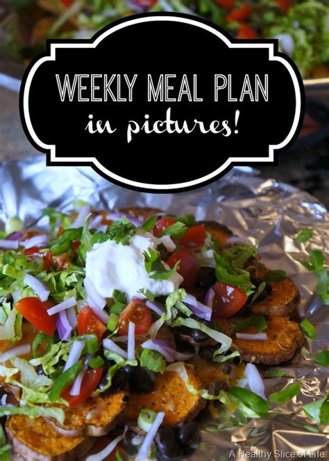 The Visual Weekly Meal Plan (February) | A Healthy Slice of Life