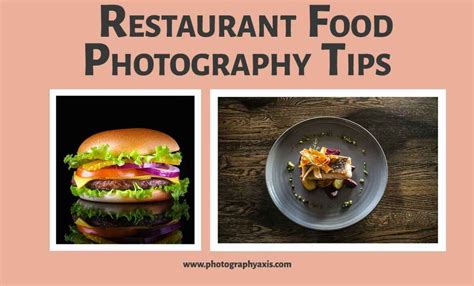 13 Best &amp; Useful Restaurant Food Photography Tips - PhotographyAxis