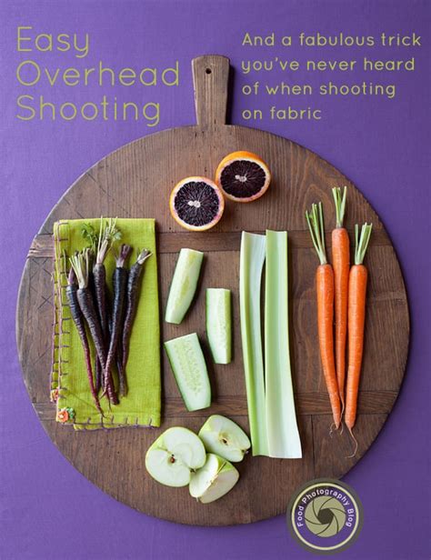 The easy way to do an overhead food shot - Food Photography Blog