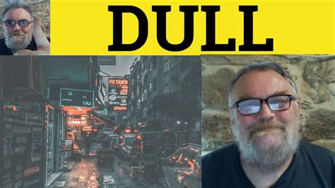 🔵 Dull Meaning - Dull Examples - Dull Definition - Dull Dully Dullness ...