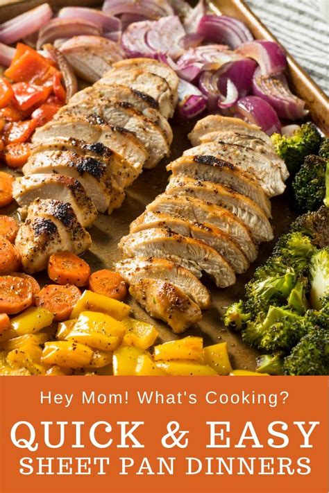 10+ Quick and Easy Sheet Pan Recipes ~ Hey Mom! What's Cooking?