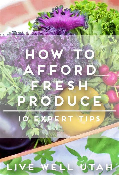 How to Afford Fresh Produce // 10 Tips – Live Well Utah