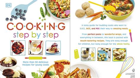 Cooking Step By Step: More than 50 Delicious Recipes for Young Cooks ...