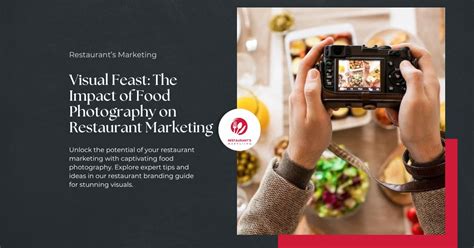 Visual Feast: The Impact of Food Photography on Restaurant Marketing ...