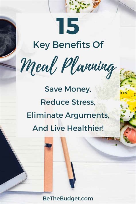 15 Key Benefits Of Meal Planning (We Save $6,000 Per Year) - Be The Budget