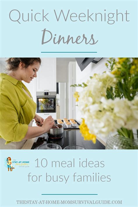 Weeknight Dinners: 10 Quick and Delicious Ideas » The Stay-at-Home-Mom ...