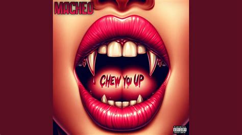 Chew you up - YouTube