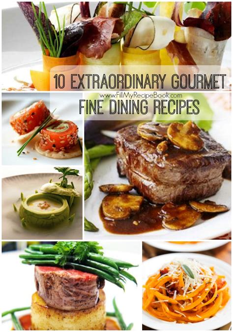 10 Extraordinary Gourmet Fine Dining Recipes fb - Fill My Recipe Book