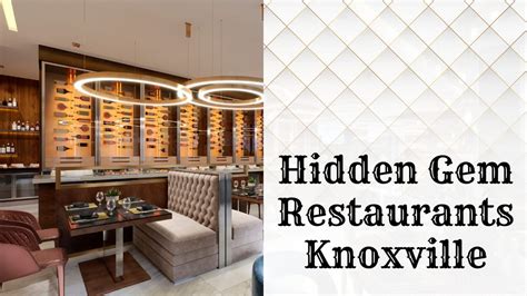Top 10 Hidden Gem Restaurants Knoxville, Tennessee