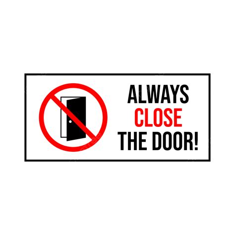 Close The Door Sign