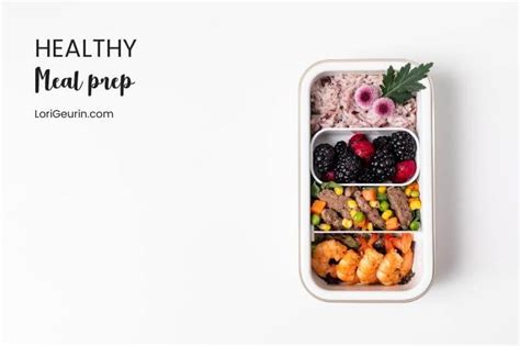 Healthy Meal Prep for Beginners | LoriGeurin.com