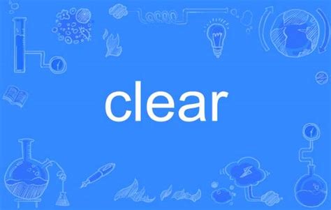 Clear（英语单词）_百度百科