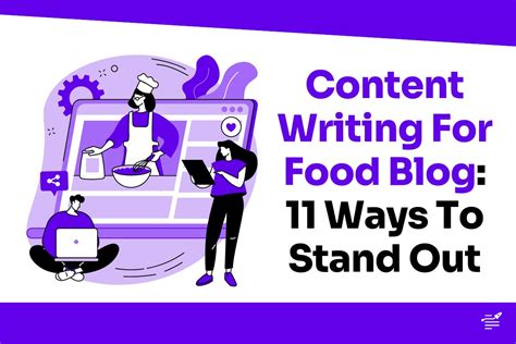 Content Writing For Food Blog: 11 Ways To Stand Out