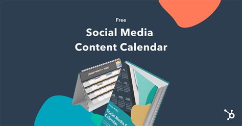 The Social Media Content Calendar | Manage Your Promotion | HubSpot