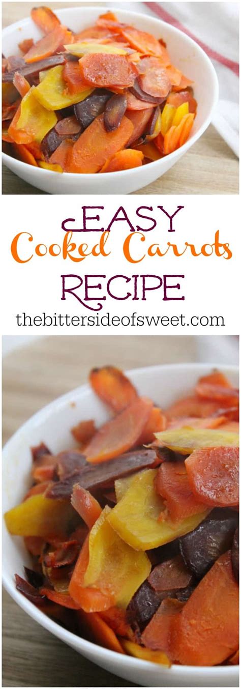 Cooked Carrots Recipe - The Bitter Side of Sweet