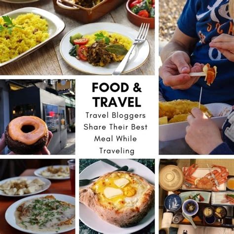 Food and Travel: Travelers Share Their Best Meal While Traveling Part 2